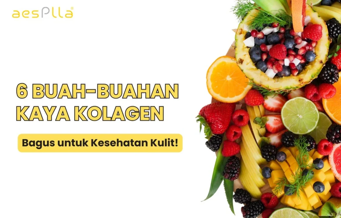 Buah yang Kaya Kolagen dan Nutrisi untuk Kulit Sehat