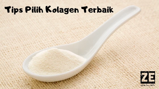 Cara Memilih Kolagen untuk Kecantikan Kulit yang Efektif