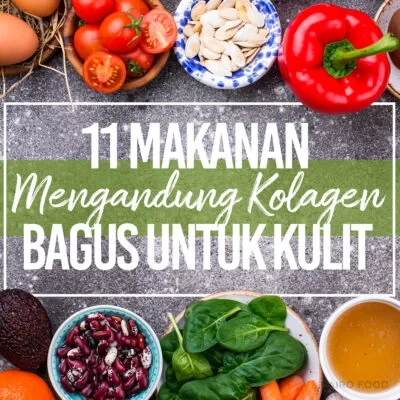 Makanan Sumber Kolagen untuk Kulit Sehat dan Awet Muda