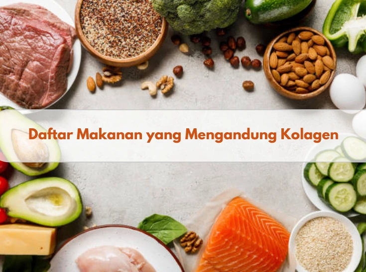 Makanan yang Mendukung Produksi Kolagen untuk Kulit Sehat