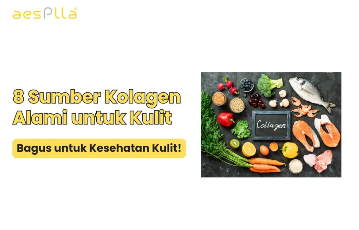 Cara Memperbaiki Jaringan Kulit dengan Kolagen Alami Efektif