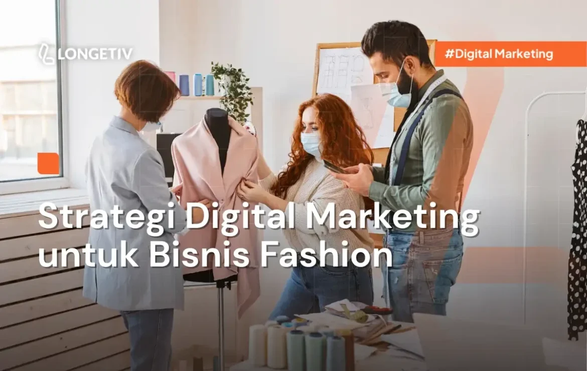Cara Efektif Strategi Pemasaran Fashion Kolagen Terbukti