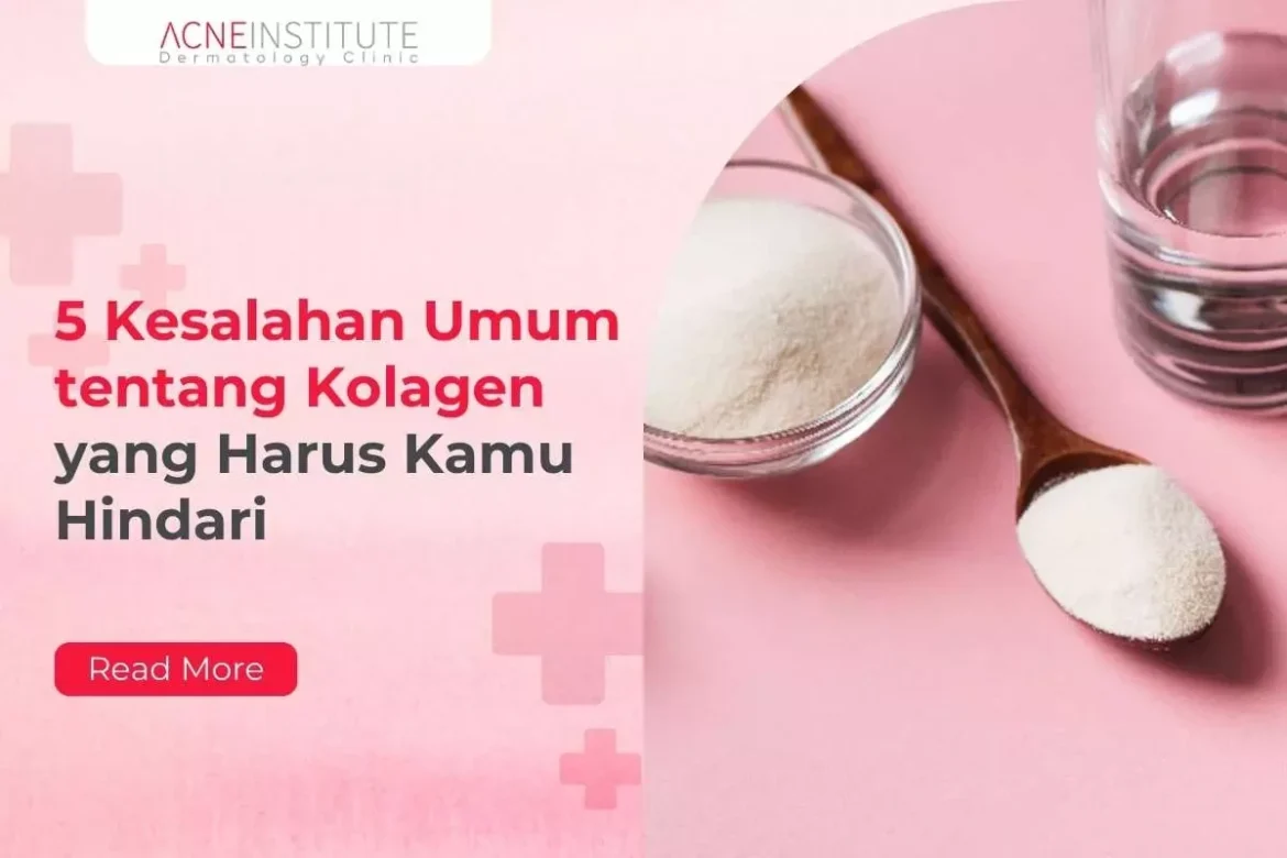 Manfaat Kolagen untuk Kulit: Cara Alami dan Suplemen Aman